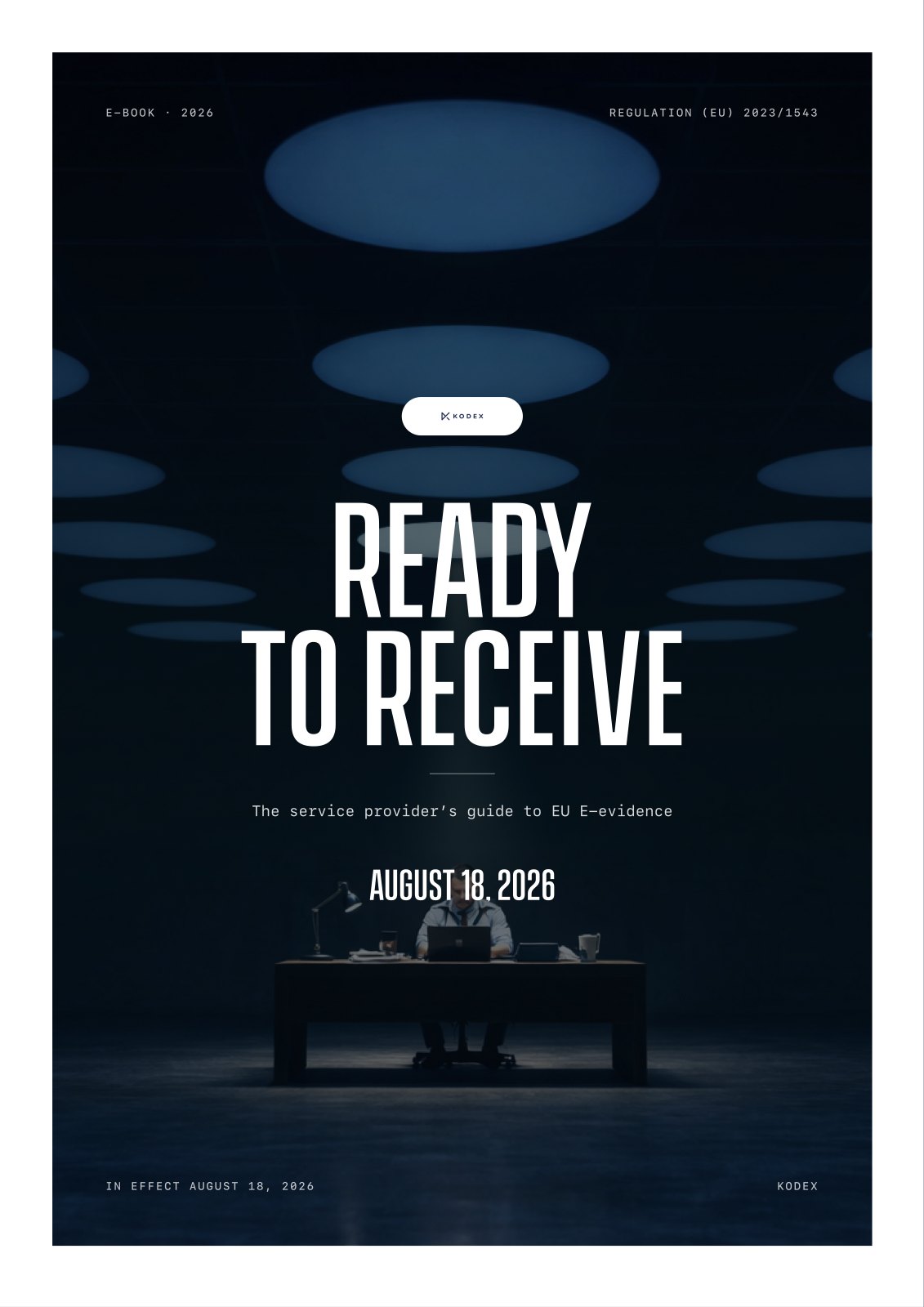 Ready to Receive: the service provider’s guide to EU E-evidence. E-book cover.